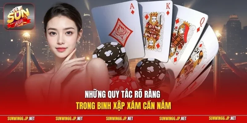 Mậu Binh – Game Bài Đầy Thử Thách Và Chiến Thuật Hay 3 Sunwin Những quy tắc rõ ràng trong Binh Xập Xám cần nắm